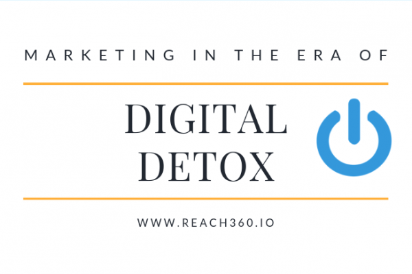 Marketing in the era of Digital Detox- Are you prepared?