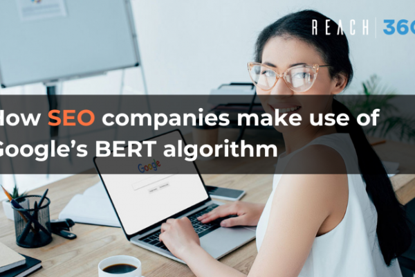 Stay ahead of Google’s search updates; All about BERT algorithm for 2021