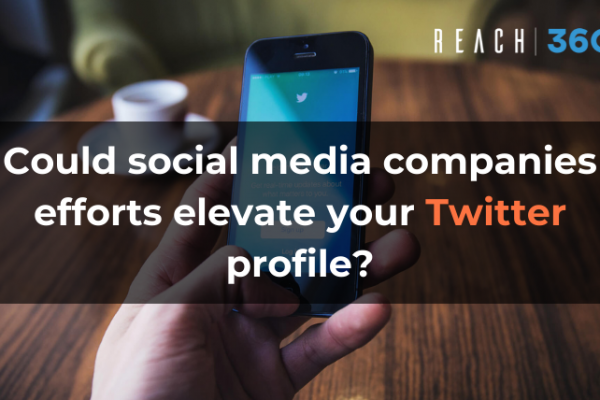 Could social media companies efforts elevate your Twitter profile?