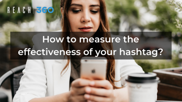 How to measure the effectiveness of your hashtag?