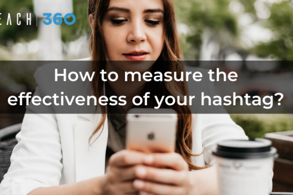 How to measure the effectiveness of your hashtag?