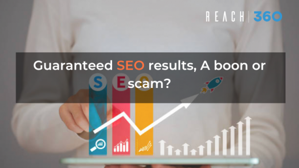 Guaranteed SEO results, A boon or scam?