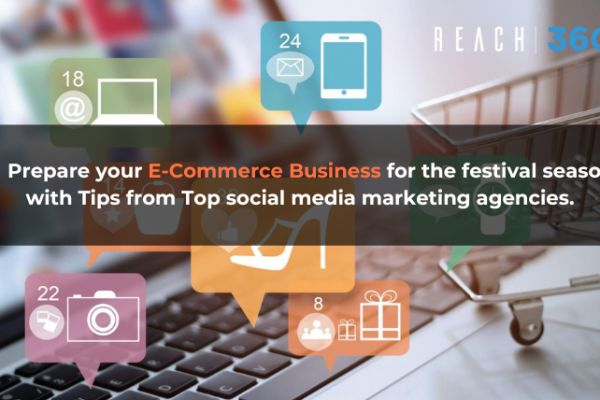 Prepare your E-Commerce Business for the festival season with Tips from Top social media marketing agencies.
