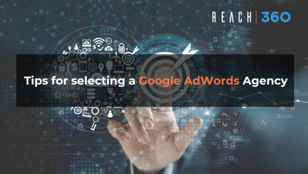 Tips for selecting a Google AdWords agency