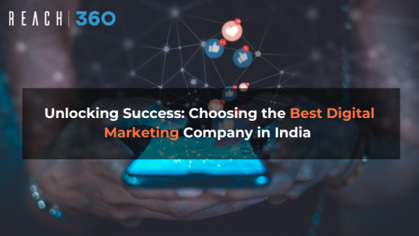 Unlocking Success: Choosing the Best Digital Marketing Company in India