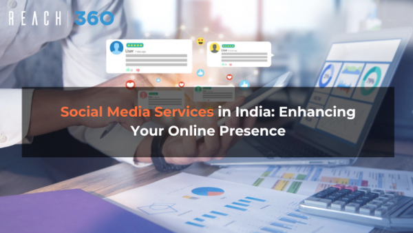 Social Media Services in India: Enhancing Your Online Presence