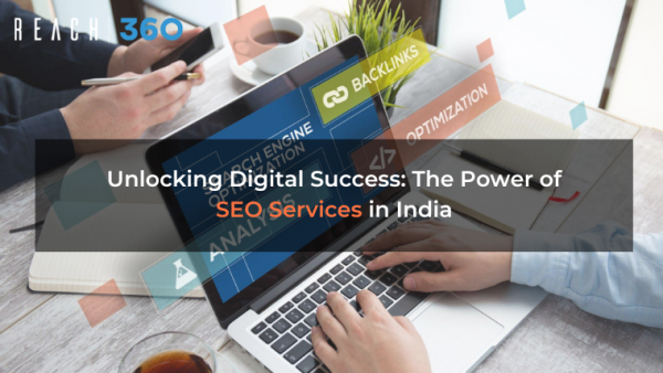 Unlocking Digital Success: The Power of SEO Services in India