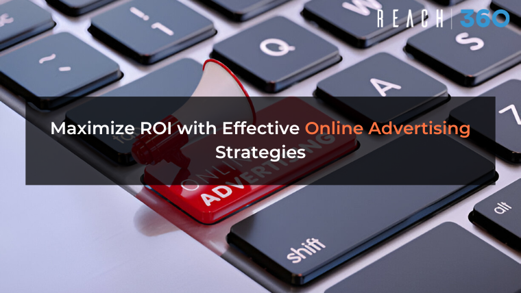 Maximize ROI with Effective Online Advertising Strategies
