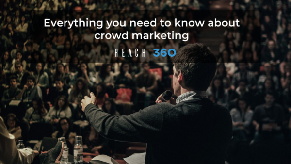 Everything you need to know about crowd marketing
