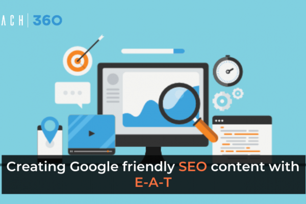 Creating Google friendly best SEO content with E-A-T