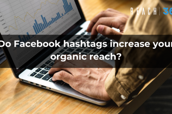 Do Facebook hashtags increase your organic reach?