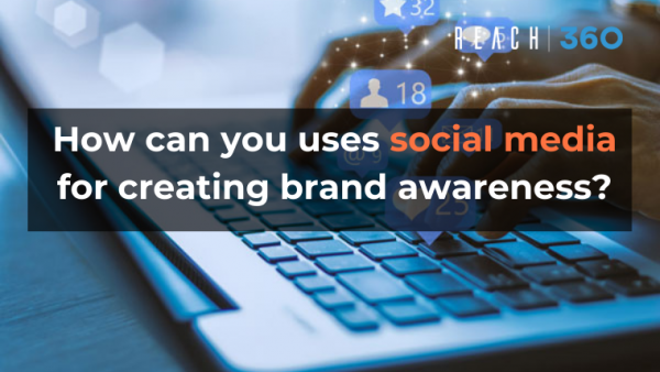 How can you uses social media for creating brand awareness?