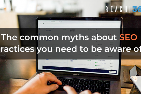 The common myths about SEO practices you need to be aware of.