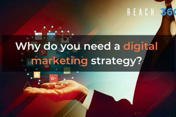 Why do you need a digital marketing strategy?