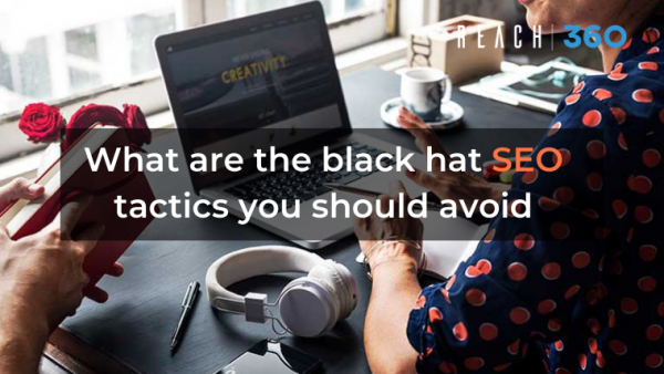 What are the black hat SEO tactics you should avoid