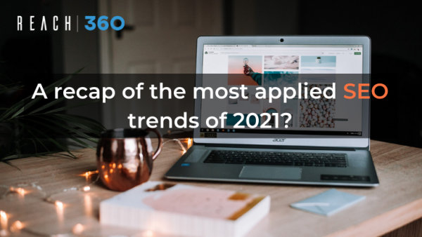 A recap of the most applied SEO trends of 2021?