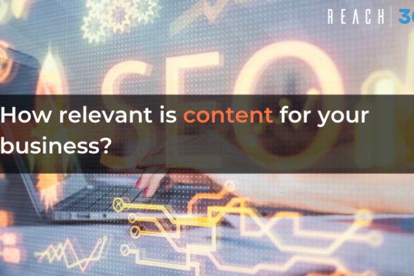 How relevant is content for your business?