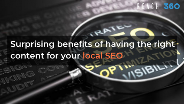 Surprising benefits of having the right content for your local SEO