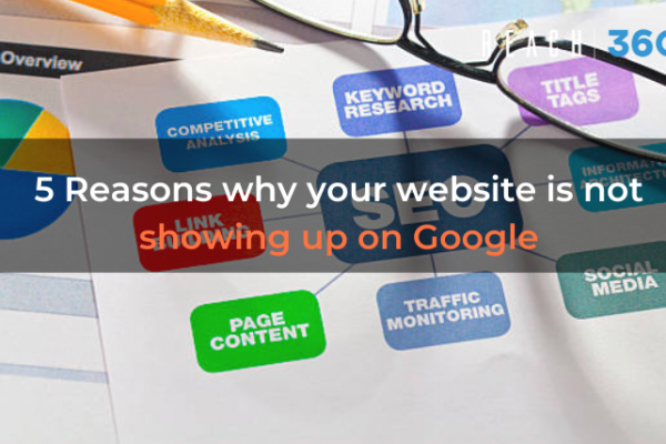 5 Reasons why your website is not showing up on google