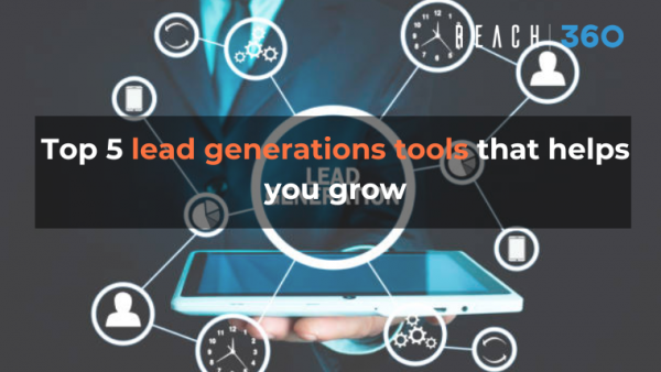 Top 5 lead generations tools that helps you grow
