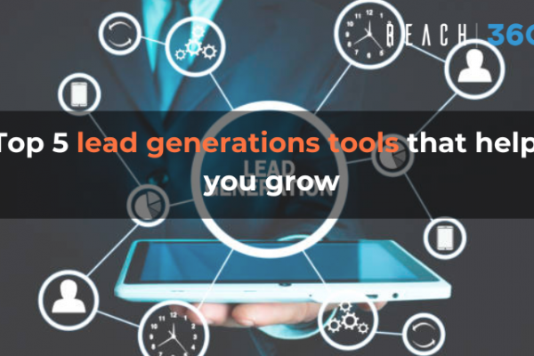 Top 5 lead generations tools that helps you grow