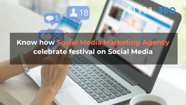 Know how Social Media Marketing Agency celebrate festival on Social Media