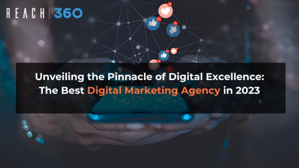 Unveiling the Pinnacle of Digital Excellence: The Best Digital Marketing Agency in 2023